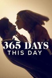365 gün bugün full izle 720p Türkçe dublaj