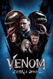 Venom zehirli öfke 2 türkçe dublaj full izle 1080p