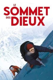 Dünyanın Zirvesi – Le Sommet des dieux izle Türkçe Dublaj 720p