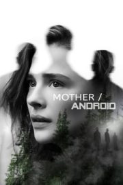 Mother/Android izle Türkçe Dublaj 720p