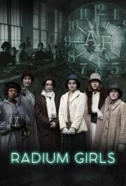 Radyum Kızları Full izle – Radium Girls