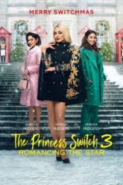 The Princess Switch 3: Romancing the Star izle Türkçe Dublaj 720p