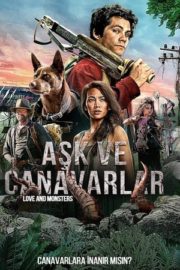 Aşk ve canavarlar türkçe dublaj izle jet film 720p