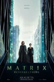Matrix 4 Resurrections Türkçe Dublaj izle 720p
