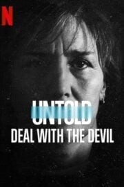 Untold: Deal with the Devil Türkçe Dublaj izle 720p