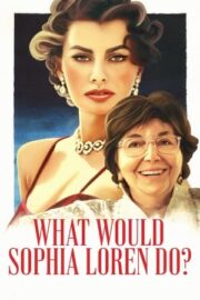 What Would Sophia Loren Do? Türkçe Dublaj izle 720p