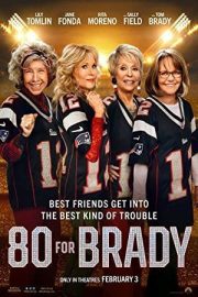 80 for Brady (2023) Türkçe Dublaj Full izle 720p