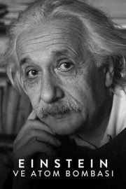 Einstein ve Atom Bombası Türkçe Dublaj izle 720p
