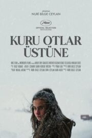 Kuru Otlar Üstüne (2023) Türkçe Dublaj Full izle 720p