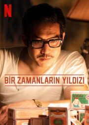 Bir Zamanların Yıldızı Türkçe Dublaj Full izle 720p