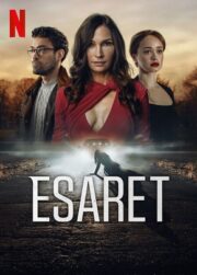 Esaret (2023) Türkçe Dublaj Full izle 720p