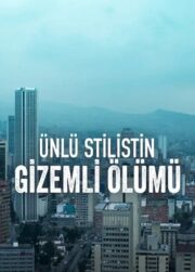 Ünlü Stilistin Gizemli Ölümü Türkçe Dublaj Full izle 720p